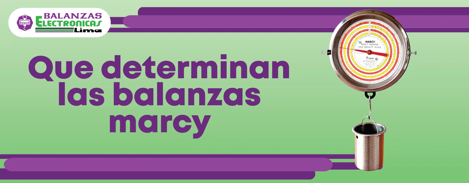 ¿Qué determinan las balanzas marcy?